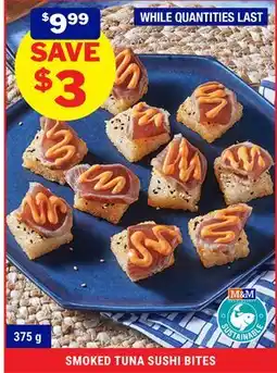 M & M Food Market SMOKED TUNA SUSHI BITES offer