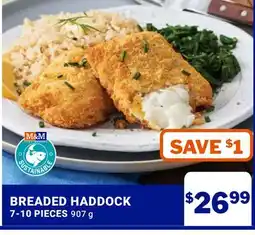 M & M Food Market BREADED HADDOCK offer