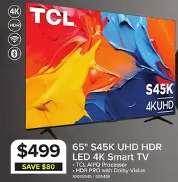 Leon's TCL 65 S45K Series 4K UHD HDR LED Smart TV with Google TV – 65S45K offer
