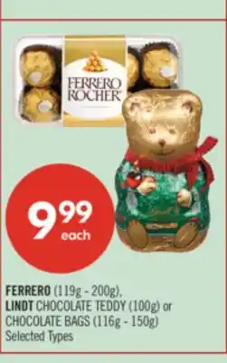 Shoppers Drug Mart FERRERO (119g - 200g), LINDT CHOCOLATE TEDDY (100g) or CHOCOLATE BAGS (116g - 150g) offer