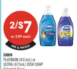 Shoppers Drug Mart DAWN PLATINUM (431mL) or ULTRA (473mL) DISH SOAP offer