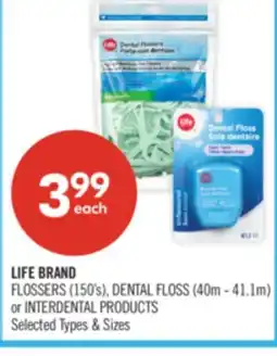 Shoppers Drug Mart LIFE BRAND FLOSSERS (150's), DENTAL FLOSS (40m - 41.1m) or INTERDENTAL PRODUCTS offer