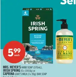 Shoppers Drug Mart MRS. MEYER'S HAND SOAP (370mL), IRISH SPRING (6 x 104.8g) or CAPRINA GOAT'S MILK (3 x 90g) BAR SOAP offer