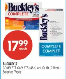 Shoppers Drug Mart BUCKLEY'S COMPLETE CAPLETS 48's or LIQUID 250 ml offer