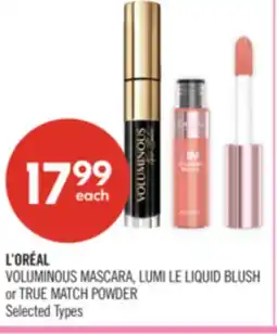 Shoppers Drug Mart L'ORÉAL VOLUMINOUS MASCARA, LUMI LE LIQUID BLUSH or TRUE MATCH POWDER offer