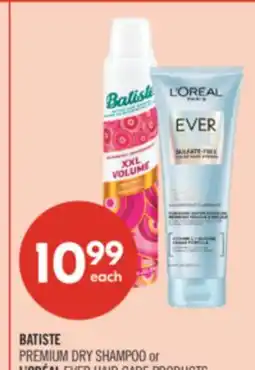 Shoppers Drug Mart BATISTE PREMIUM DRY SHAMPOO or L'ORÉAL EVER HAIR CARE PRODUCTS offer