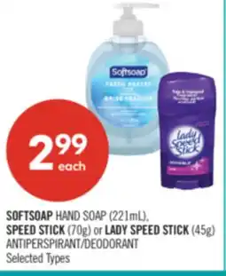 Shoppers Drug Mart SOFTSOAP HAND SOAP (221mL), SPEED STICK (70g) or LADY SPEED STICK (45g) ANTIPERSPIRANT/DEODORANT offer