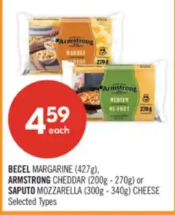 Shoppers Drug Mart BECEL MARGARINE (427g), ARMSTRONG CHEDDAR (200g - 270g) or SAPUTO MOZZARELLA (300g - 340g) CHEESE offer