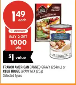 Shoppers Drug Mart FRANCO AMERICAN CANNED GRAVY (284mL) or CLUB HOUSE GRAVY MIX (25g) offer