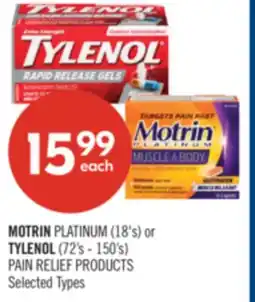 Shoppers Drug Mart MOTRIN PLATINUM (18's) or TYLENOL (72's - 150's) PAIN RELIEF PRODUCTS offer