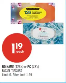 Shoppers Drug Mart NO NAME (126's) or PC (78's) FACIAL TISSUES offer