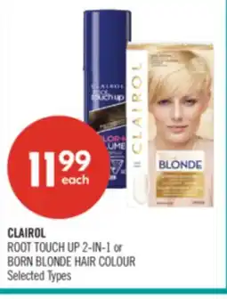 Shoppers Drug Mart CLAIROL ROOT TOUCH UP 2-IN-1 or BORN BLONDE HAIR COLOUR offer
