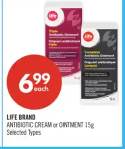 Shoppers Drug Mart LIFE BRAND ANTIBIOTIC CREAM or OINTMENT 15g offer