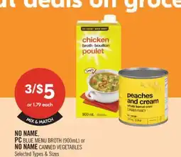 Shoppers Drug Mart NO NAME PC BLUE MENU BROTH (900 ml) OR NO NAME CANNED VEGETABLES offer
