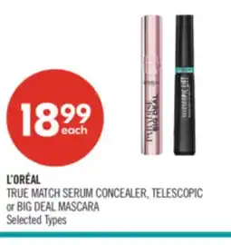 Shoppers Drug Mart L'ORÉAL TRUE MATCH SERUM CONCEALER, TELESCOPIC or BIG DEAL MASCARA offer