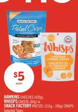Shoppers Drug Mart HAWKINS CHEEZIES (420g), WHISPS CHEESE (60g) or SNACK FACTORY PRETZEL (155g - 200g) CRISPS offer