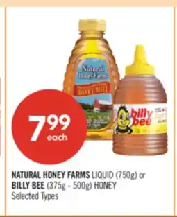 Shoppers Drug Mart NATURAL HONEY FARMS LIQUID (750g) or BILLY BEE (375g - 500g) HONEY offer