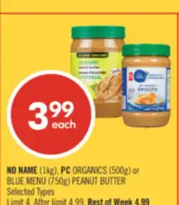 Shoppers Drug Mart NO NAME (1kg), PC ORGANICS (500g) or BLUE MENU (750g) PEANUT BUTTER offer