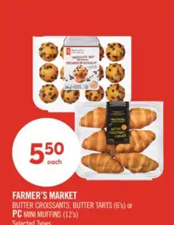 Shoppers Drug Mart FARMER'S MARKET BUTTER CROISSANTS, BUTTER TARTS (6's) or PC MINI MUFFINS (12's) offer