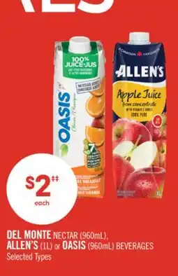 Shoppers Drug Mart DEL MONTE NECTAR (960mL), ALLEN'S (1L) or OASIS (960mL) BEVERAGES offer