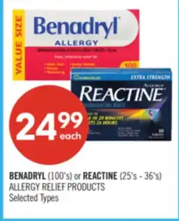 Shoppers Drug Mart BENADRYL (100's) or REACTINE (25's - 36's) ALLERGY RELIEF PRODUCTS offer
