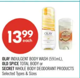 Shoppers Drug Mart OLAY INDULGENT BODY WASH (591mL), OLD SPICE TOTAL BODY or SECRET WHOLE BODY DEODORANT PRODUCTS offer