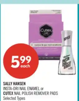 Shoppers Drug Mart SALLY HANSEN INSTA-DRI NAIL ENAMEL or CUTEX NAIL POLISH REMOVER PADS offer