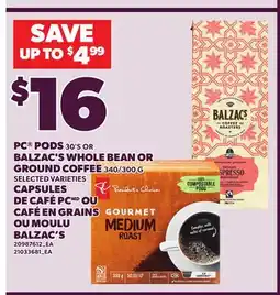 Independent City Market PC PODS, 30'S OR BALZAC'S WHOLE BEAN OR GROUND COFFEE, 340/300 G offer