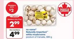 Wholesale Club NO NAME NATURALLY IMPERFECT WHITE MUSHROOMS, 680 g offer