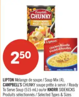 Pharmaprix LIPTON Soup Mix (4), CAMPBELL'S CHUNKY Ready To Serve Soup (515 mL) or KNORR SIDEKICKS offer