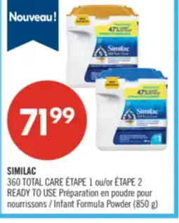 Pharmaprix SIMILAC 360 TOTAL CARE ÉTAPE 1 or ÉTAPE 2 READY TO USE Infant Formula Powder (850 g) offer