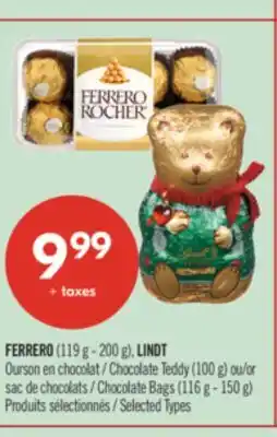 Pharmaprix FERRERO (119 g - 200 g), LINDT Chocolate Teddy (100 g) or Chocolate Bags (116 g - 150 g) offer