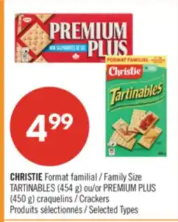 Pharmaprix CHRISTIE Format Family Size TARTINABLES (454 g) or PREMIUM PLUS (450 g) Crackers offer