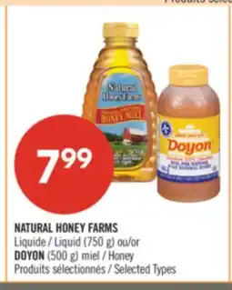Pharmaprix NATURAL HONEY FARMS Liquid (750 g) or DOYON (500 g) Honey offer