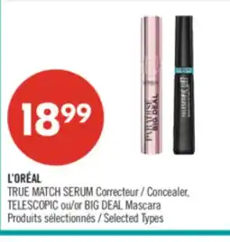 Pharmaprix L'ORÉAL TRUE MATCH SERUM Concealer, TELESCOPIC or BIG DEAL Mascara offer