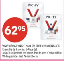 Pharmaprix VICHY LIFTACTIV NIGHT or DAY PURE HYALURONIC ACID offer