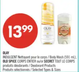 Pharmaprix OLAY INDULGENT Body Wash (591 mL), OLD SPICE CORPS ENTIER or SECRET Deodorant Products offer