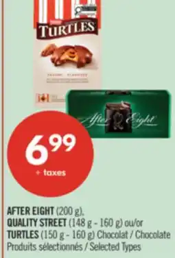 Pharmaprix AFTER EIGHT (200 g), QUALITY STREET (148 g - 160 g) or TURTLES (150 g - 160 g) Chocolate offer