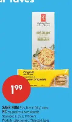 Pharmaprix NO NAME Rice (100 g) or PC craquelins à bord dentelé Scalloped (185 g) Crackers offer