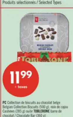 Pharmaprix PC Belgian Collection Biscuits (500 g), Cashews (285 g) or TOBLERONE Chocolate Bar (360 g) offer