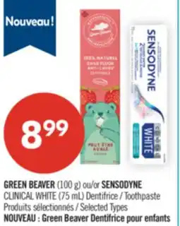 Pharmaprix GREEN BEAVER (100 g) or SENSODYNE CLINICAL WHITE (75 mL) Dentifrice / Toothpaste offer