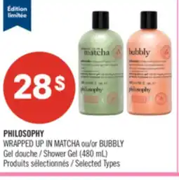 Pharmaprix PHILOSOPHY WRAPPED UP IN MATCHA or BUBBLY Shower Gel offer