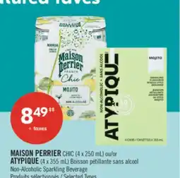 Pharmaprix MAISON PERRIER CHIC (4 x 250 mL) or ATYPIQUE (4 x 355 mL) Non-Alcoholic Sparkling Beverage offer