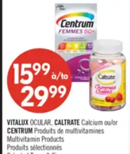 Pharmaprix VITALUX OCULAR, CALTRATE Calcium or CENTRUM Multivitamin Products offer
