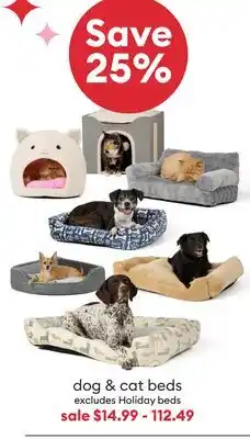 Petsmart Save 25% Dog & Cat beds excludes Holiday beds offer