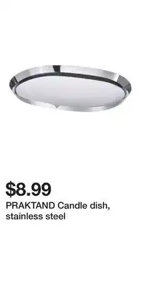 IKEA PRAKTAND Candle dish, stainless steel offer