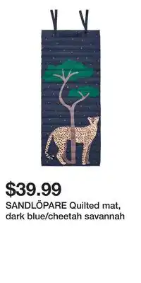 IKEA SANDLÖPARE Quilted mat, dark blue/cheetah savannah offer