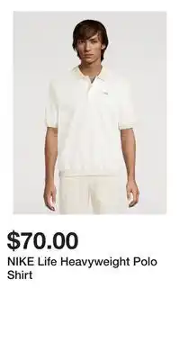 Holt Renfrew NIKE Life Heavyweight Polo Shirt offer