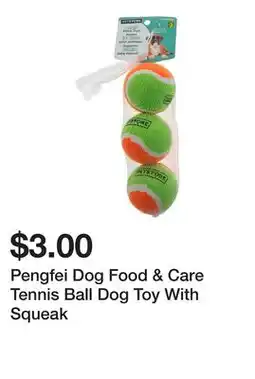 Dollarama Pengfei Dog Food & Care Tennis Ball Dog Toy With Squeak offer