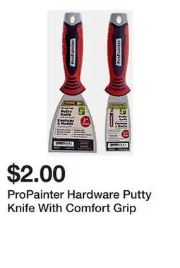 Dollarama ProPainter Hardware Putty Knife With Comfort Grip offer